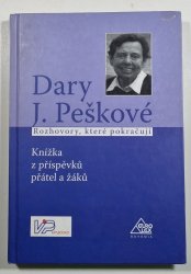 Dary J. Peškové - rozhovory, které pokračují - 