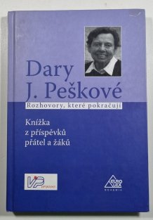 Dary J. Peškové - rozhovory, které pokračují