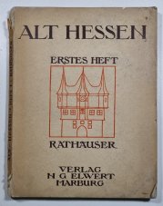 Alt-Hessen - Hessische Rathäuser - 