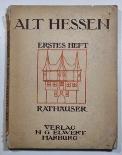 Alt-Hessen - Hessische Rathäuser