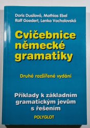 Cvičebnice německé gramatiky - Příklady k základním gramatickým jevům s řešením