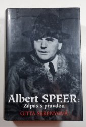 Albert Speer - Zápas s pravdou - 