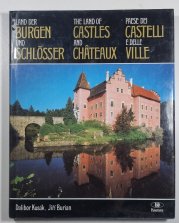 The Land of Castles and Chateaux/ Land der Burgen und Schlösser / Paese dei Castelli e delle Ville - The History of Feudal Seats in Bohemia and Moravia