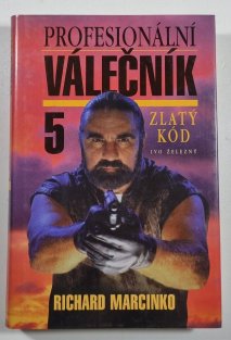 Profesionální válečník 5 - Zlatý kód