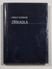 Zříkadla - (1980 - 2000)