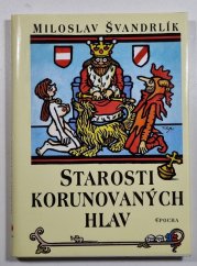 Starosti korunovaných hlav - 