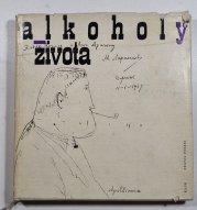 Alkoholy života - 