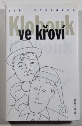Klobouk ve křoví - Výbor veršů Voskovce + Wericha z let 1927-1947