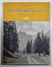 Ze světa našich hor - Kniha o letní kráse horské přírody - 