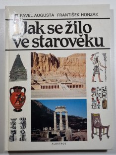 Jak se žilo ve starověku