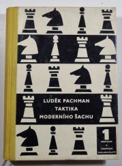 Taktika moderního šachu I. - Učebnice střední hry - Funkce figur a pěšců