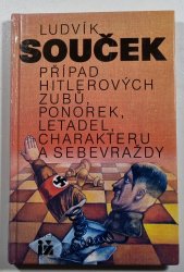 Případ Hitlerových zubů, ponorek, letadel, charakteru a sebevraždy - 