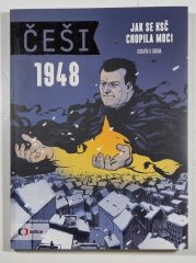 Češi 1948 #04: Jak se KSČ chopila moci - 
