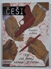 Češi 1938 #02: Jak Beneš ustoupil Hitlerovi - 