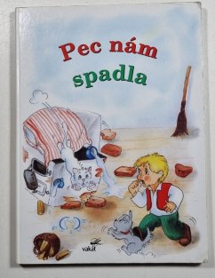 Pec nám spadla (slovensky)