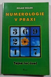 Numerologie v praxi - Tajná řeč čísel