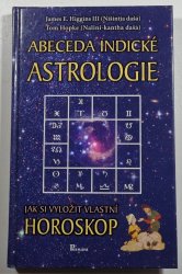 Abeceda indické astrologie - Jak si vyložit vlastní horoskop