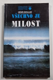 Všechno je milost