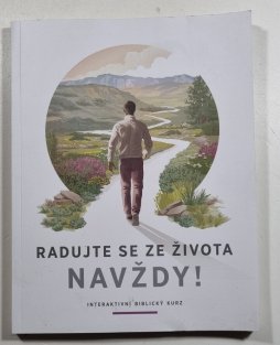 Radujte se ze života navždy!