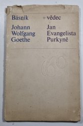 Básník Johann Wolfgang Goethe + vědec Jan Evangelista Purkině - 