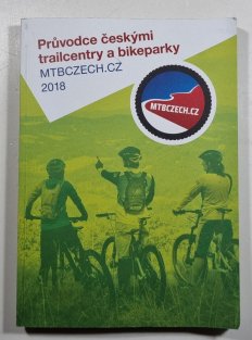 Průvodce českými trailcentry a bikeparky - MTBCZECH.CZ 2018