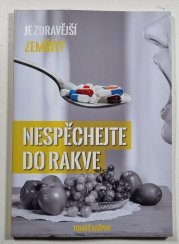 Nespěchejte do rakve - 