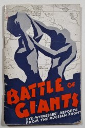 Battle of Giants - Eye-witnesses Reports from the Russian Front