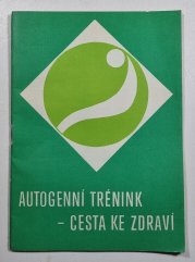 Autogenní trénink - Cesta ke zdraví - 