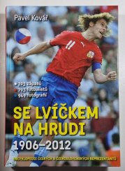 Se lvíčkem na hrudi 1906-2012 - 