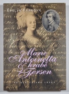 Marie Antoinetta & hrabě Axel Fersen