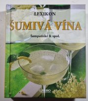 Lexikon - Šumivá vína - Šampaňské & spol.