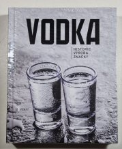 Vodka - historie, výroba, značky - 