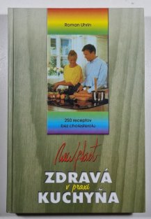 Zdravá kuchyňa v praxi (slovensky)