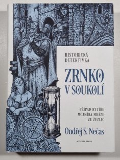 Zrnko v soukolí - Mojmír Mráz ze Žezlic 2