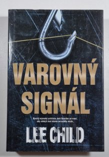 Varovný signál - Jack Reacher 3 (vázaná)