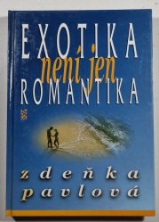 Exotika není jen romantika - 