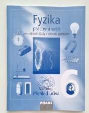 Fyzika 6 pro ZŠ a víceletá gymnázia - pracovní sešit  - 