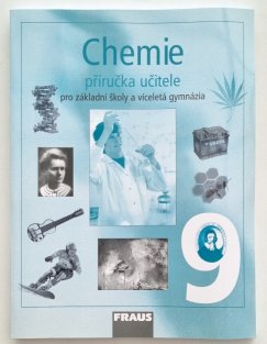 Chemie 9 pro ZŠ a víceletá gymnázia - příručka učitele