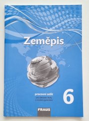 Zeměpis 6 pro ZŠ a víceletá gymnázia - pracovní sešit - 