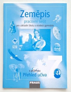 Zeměpis 7 pro ZŠ a víceletá gymnázia - Pracovní sešit 