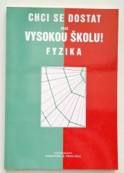 Chci se dostat na vysokou školu! Fyzika - 