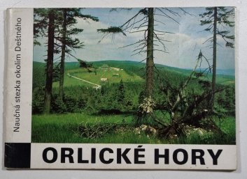 Orlické hory - Průvodce naučnou stezkou okolím Deštného