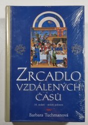 Zrcadlo vzdálených časů - 14. století - století pohrom