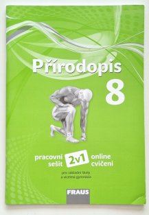 Přírodopis 8 pro ZŠ a víceletá gymnázia 2v1 - pracovní sešit + online cvičení