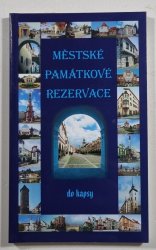 Městské památkové rezervace do kapsy - 