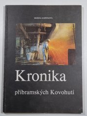 Kronika příbramských Kovohutí - 