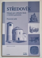 Středověk - Dějepis pro ZŠ a víceletá gymnázia - pracovní sešit - 