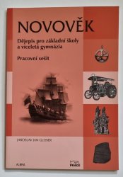 Novověk - Dějepis pro ZŠ a víceletá gymnázia - pracovní sešit - 