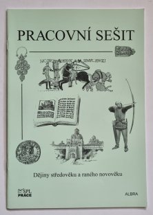 Pracovní sešit k Dějinám středověku a raného novověku I - III