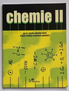 Chemie II. pro 9. ročník základní školy a nižší ročníky víceletých gymnázií - učebnice